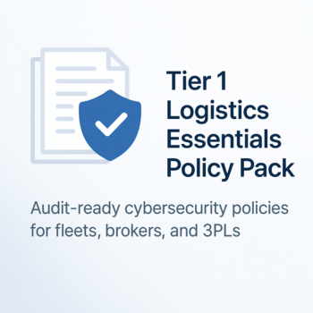 Tier 1 – Logistics Essentials Cybersecurity Policy Pack